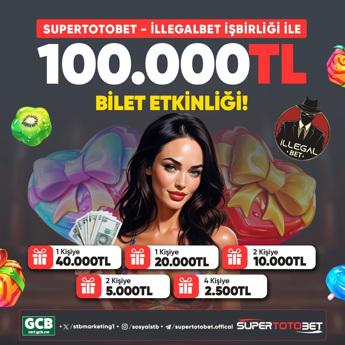ILLEGALBET & SUPERTOTOBET 100.000 TL ÖDÜLLÜ BILET ETKINLIĞI